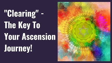 Why & How We "Clear" Density During Ascension! (Cellular Memory, 5 Ways We Clear, & More!)