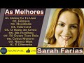 SARAH FARIAS | As Melhores Hinos - Deixa eu te usar, Renovo, Novidade e Sobrevivi