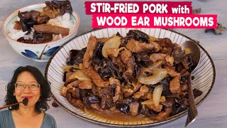 How to Stir-Fry Pork with Wood Ear Mushrooms: Simple & delicious dish, can be made with chicken