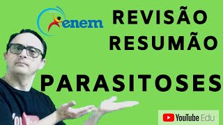 Resumão Essencial De Parasitoses Para Enem