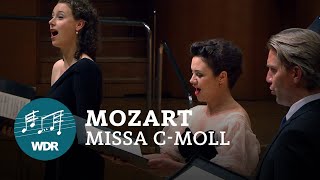 Mozart  Great Mass in C minor KV 427 | WDR Rundfunkchor | Cologne Chamber Orchestra