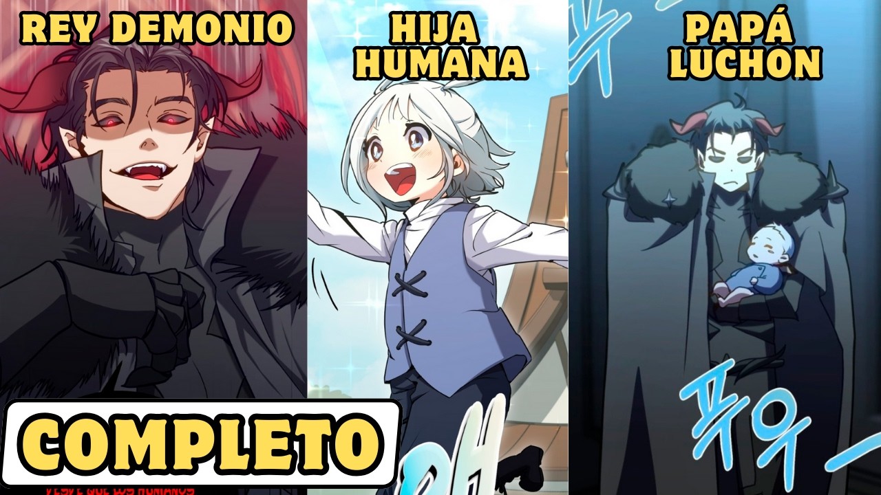 20 - 40🔥EL REY DEMONIO SE VUELVE PAPÁ LUCHON  // MANHWA🔥
