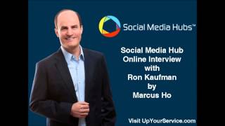 Podcast: Social Media Hub Interview with Ron Kaufman