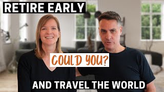 Retire EARLY and TRAVEL the World FULL TIME