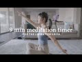 Meditation Timer - 9 Minutes (For Liberation Kriya)