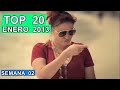 TOP 20, Mejores Canciones ENERO 2013, [Semana 02] 07 al 14 de Enero 2013