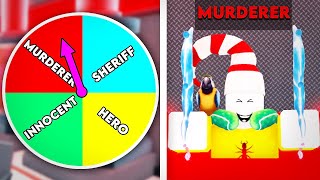 Murder Mystery 2 But, WHEEL CHOOSES MY ROLE.. (Roblox Movie)