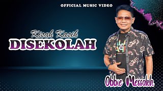 Obbie Messakh - Kisah Kasih Disekolah