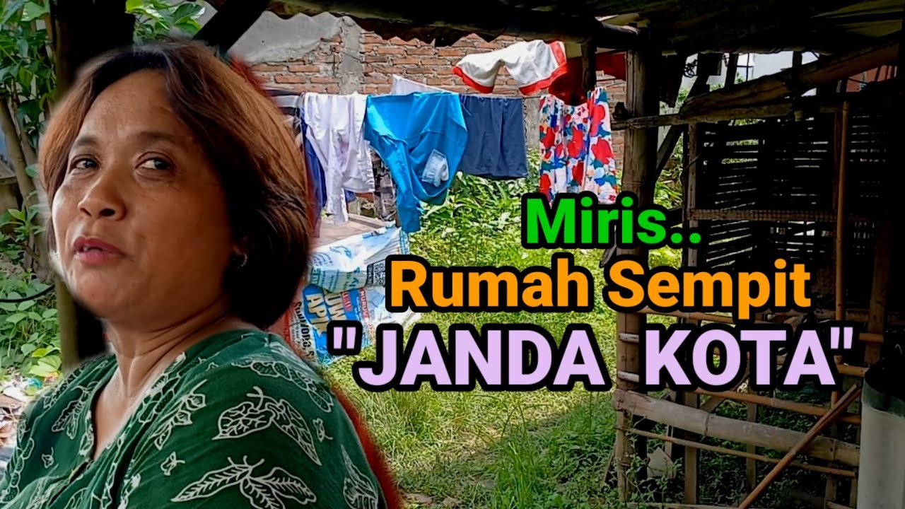 Rumah sempit Janda pinggiran kota hidup sendirian membesarkan Anak buah hati di lingkup serba sempit