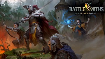 Battlesmiths: Blade & Forge - Gameplay Android | iOS | PC