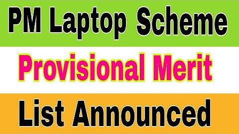 PM Laptops Provisional Merit List 2023|Smart Admissions