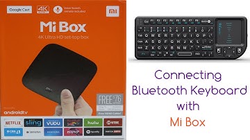 Connecting Bluetooth Keyboard with Mi Box