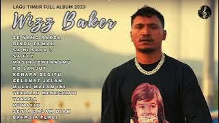 WIZZ BAKER FULL ALBUM | KOMPILASI MUSIK TIMUR