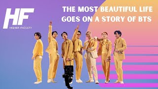 The Most Beautiful Life Goes On A Story of BTS REACTION (KPOP) Higher Faculty.