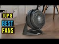 ✅Top 8: Best Fans in 2025 Reviews - {Relief From The Heat}
