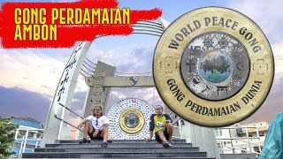 Sejarah GONG PERDAMAIAN DUNIA // AMBON MALUKU