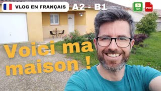 Le Tour De Notre Maison En 2024 - Vlog 12 Français Courant Compréhension A2 - B1