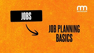 Job Planning: Plan Your Construction Jobs With NextMinute