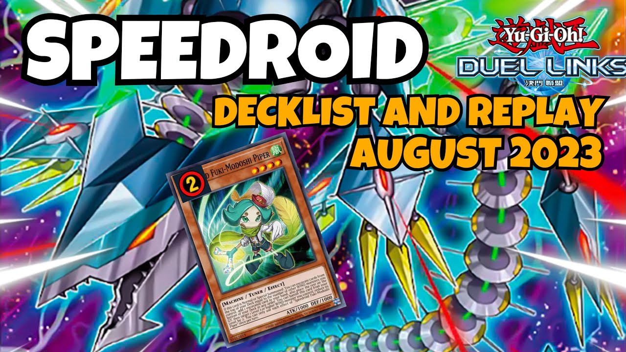 [POST BANLIST] SPEEDROID DUEL LINKS : AUGUST 2023 RANKED DUEL REPLAY ...