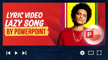Lazy Song Kinetic Lyric Video chỉ với 01 Slide Powerpoint / Khóa học #Powerpoint Online: 9slide.com/