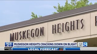 Muskegon Heights cracking down on blight