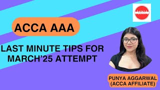 ACCA AAA Last Minute Tips by Punya Aggarwal- ACCA Affiliate | @beingacca