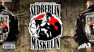 Frank White & Godsilla - Glaub An Dich Feat. She-Raw - Südberlin Maskulin Pe - Album - Track 07