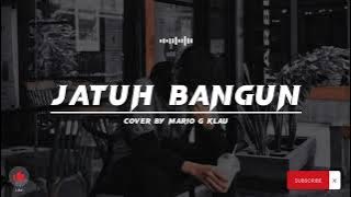 Viral Lagu | Lirik Jatuh Bangun - Cover By. Mario G Klau