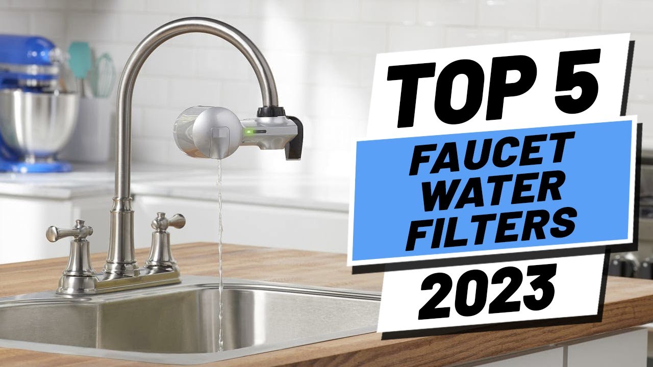 9 Best Faucet Water Filters for 2019 - Water Filter System Reviews