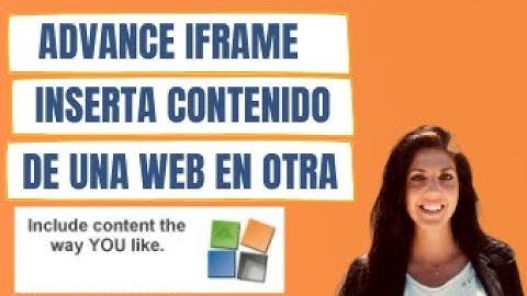 ➤ [ ADVANCED IFRAME ]  INSERTA CONTENIDO DE UNA WEB A OTRA