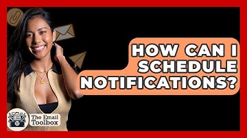 How Can I Schedule Notifications? - TheEmailToolbox.com