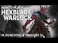 How to Play a Hexblade Warlock in Dungeons and Dragons 5e