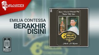 Download Lagu Emilia Contessa - Berakhir Disini (Official Karaoke Video) MP3 Download Lagu Emilia Contessa - Berakhir Disini (Official Karaoke Video) MP3