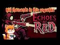 Obliterating Thousands in Echoes of Red – Insane Weapon Chaos!
