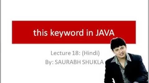 Lecture 18 this Keyword in Java Hindi