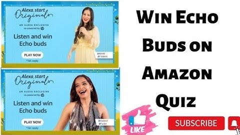 Listen and Win Echo Buds on Amazon|Amazon today quiz