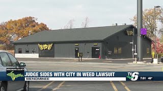 Menominee County judge rules in favor of city in cannabis lawsuit