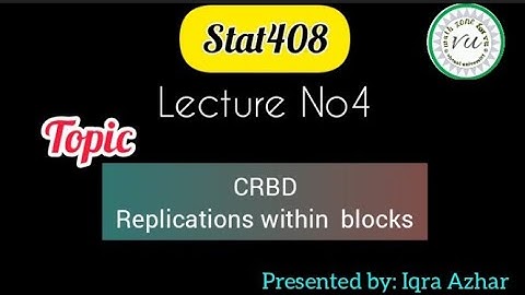 Stat408 Lecture 4|| Topic: replication within blocks in CRBD | ~ by Iqra Azhar #stat408 #4