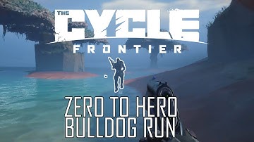 POV: ZERO to HERO | Bulldog Run (The Cycle: Frontier - Season 1)