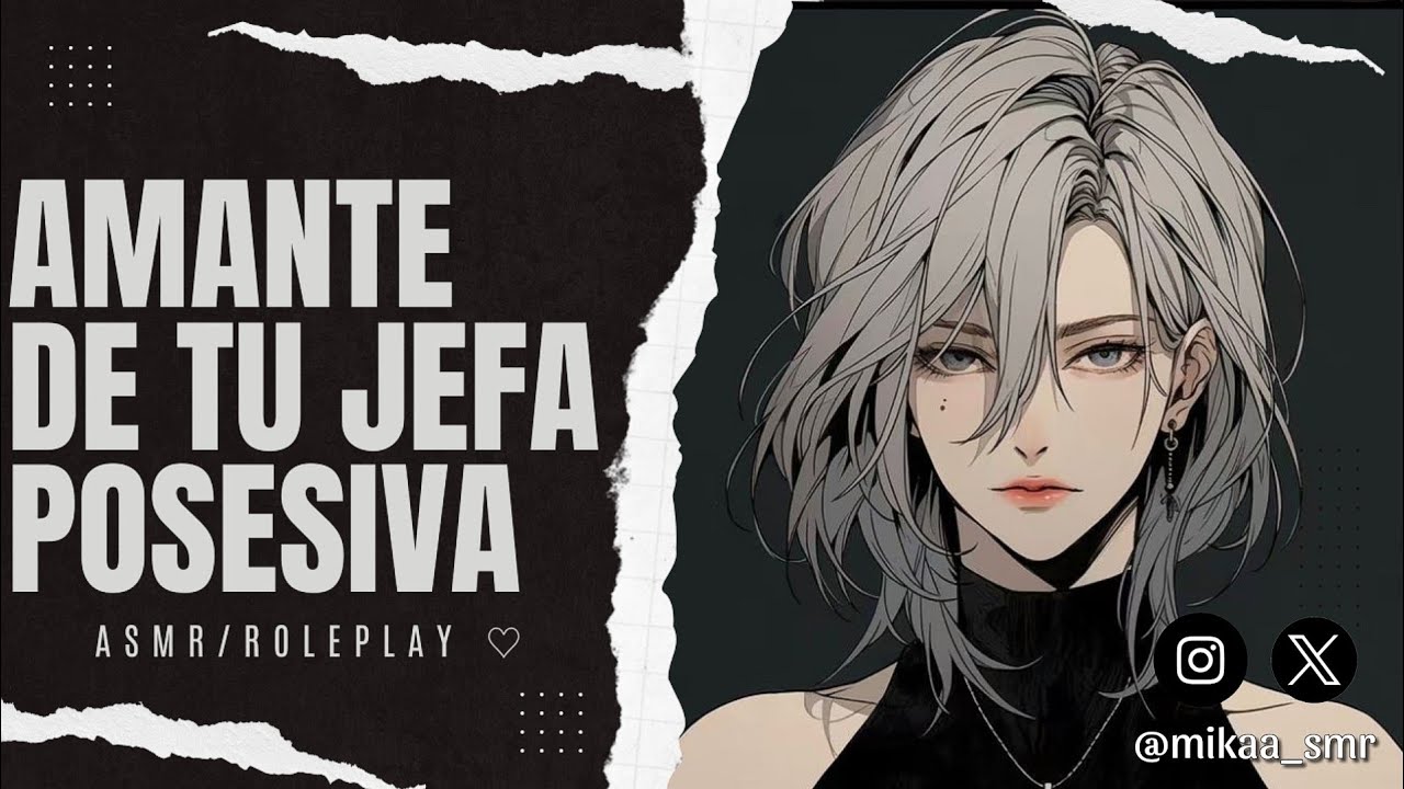 AMANTE DE TU JEFA POSESIVA🥀|ASMR/ROLEPLAY ♡