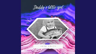 Daddy's Little Girl