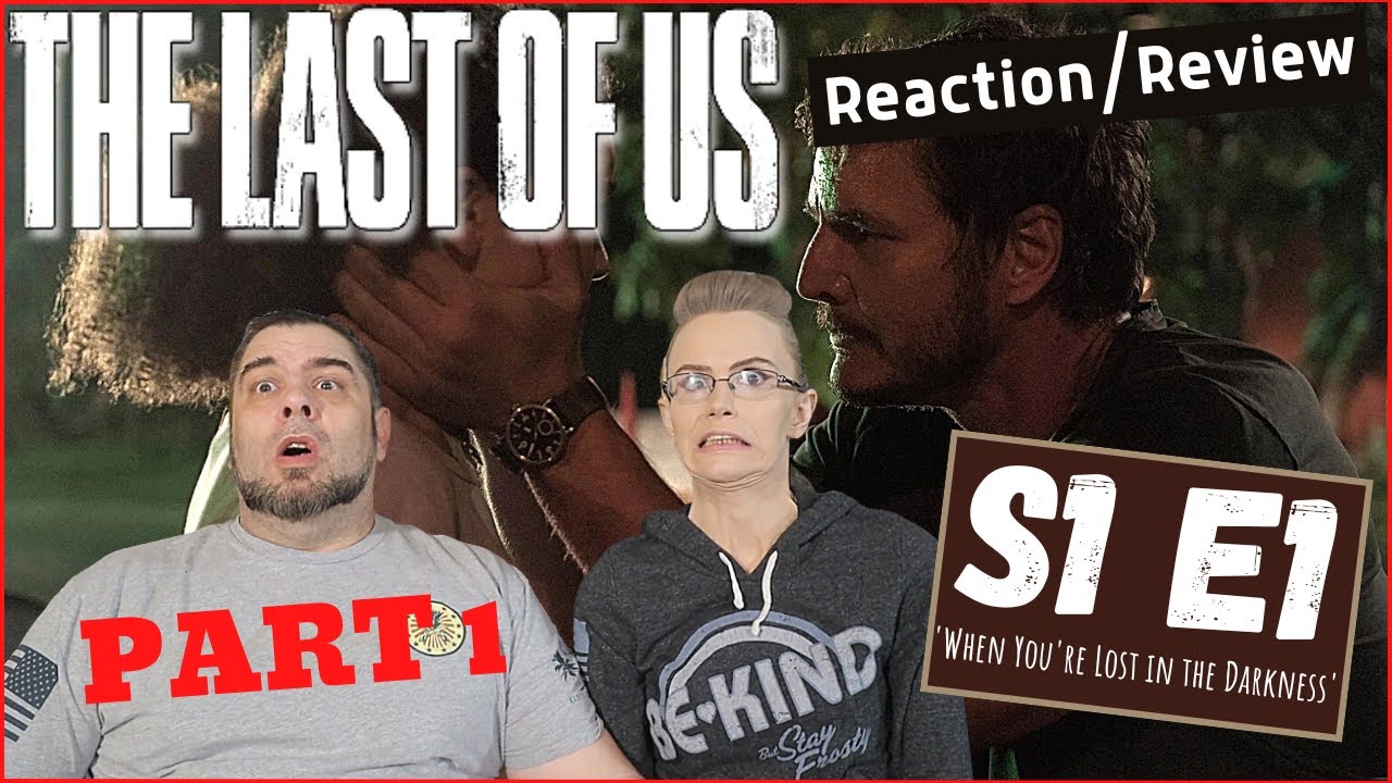 The Last Of Us S1 E1 'When You're Lost In The Darkness' Part 1