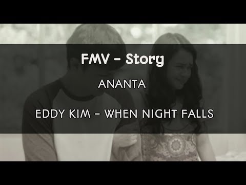 FMV - Story • Ananta • Eddy Kim - When Night Falls