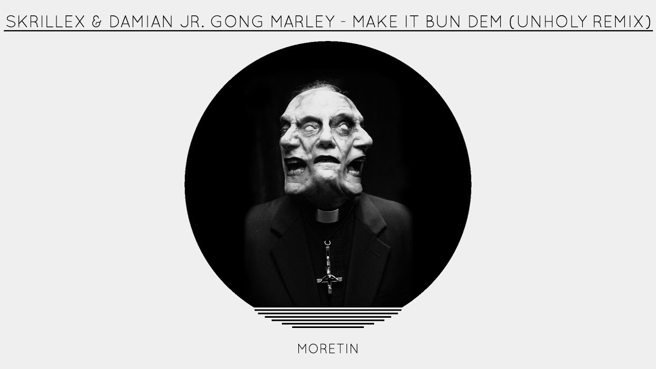 скачать музыку make it bun dem skrillex Damian marley скачать песни.