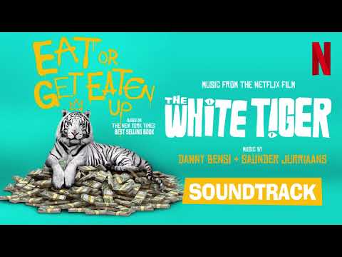 The White Tiger Soundtrack by Danny Bensi, Saunder Jurriaans [Full Album] 2021