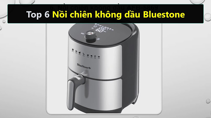 Nồi chiên không dầu bluestone review