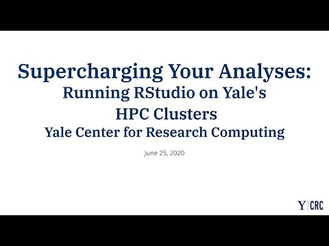 Supercharging Your Analyses: Running RStudio on Yale's HPC Clusters