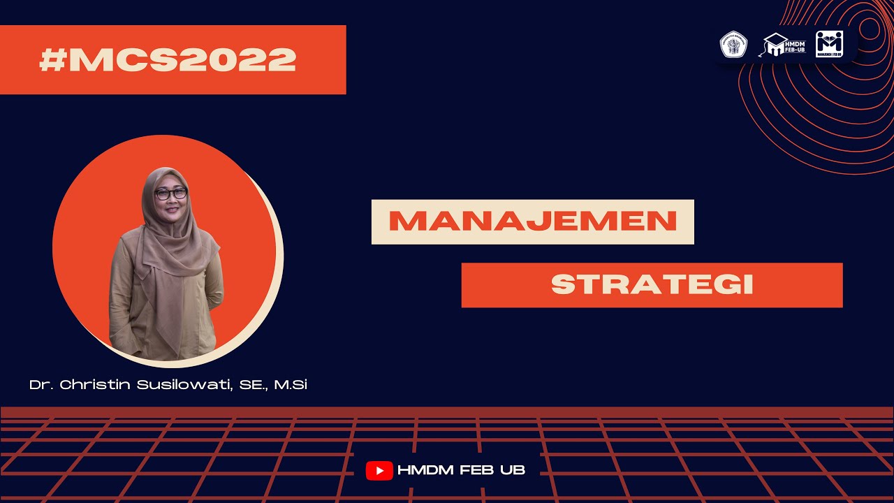 MANAGEMENT CONSENTRATION SHARING 2022 : MANAJAMEN STRATEGI