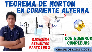 TEOREMA DE NORTON en CORRIENTE ALTERNA 💥 EJERCICIOS RESUELTOS con NUMEROS COMPLEJOS [Muy FACIL]