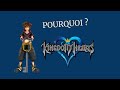  pourquoi   kingdom hearts